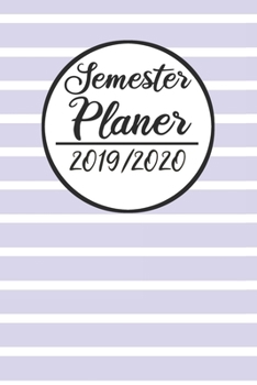 Semesterplaner 2019 / 2020: Semesterplaner 2019 2020 | Studienplaner A5, Semesterkalender, Timer, Uni Planer (German Edition)