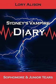 Paperback Sydney's Vampire Diary: Sophomore & Junior Years Book