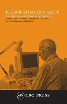 Paperback Designing for Older Adults: Principles and Creative Human Factors Approaches Book