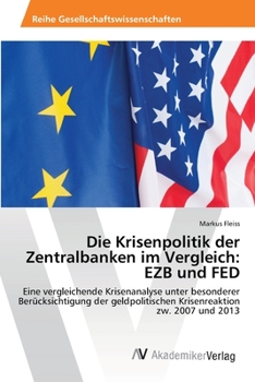 Paperback Die Krisenpolitik der Zentralbanken im Vergleich: EZB und FED [German] Book