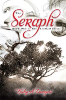 Unknown Binding The Seraph (The Everlast Series) Book