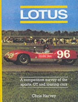 Hardcover Lotus (A competition survey of the sports, GT and touring cars.) Book