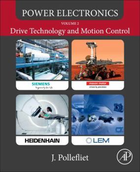 Paperback Power Electronics: Drive Technology and Motion Control Book