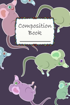 Paperback Composition Book: Cute Mouse Composition Book to write in - Wide Ruled Book - animal life Book