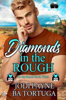 Diamonds in the Rough (On the Ranch) - Book #3 of the Lone Star