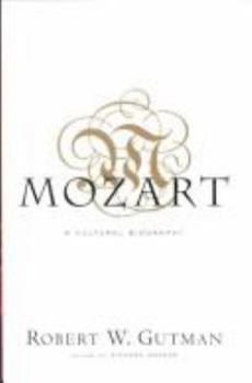 Mozart: A Cultural Biography