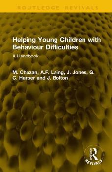 Hardcover Helping Young Children with Behaviour Difficulties: A Handbook Book