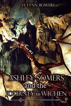 Paperback Ashley Somers and the Journey to Wichen Book