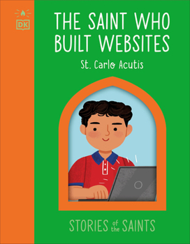 Board book The Saint Who Built Websites - St. Carlo Acutis Book