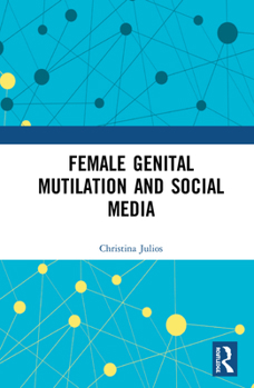 Paperback Female Genital Mutilation and Social Media Book