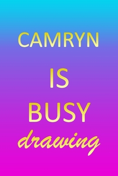 Camryn: Sketchbook | Blank Creative Sketching Pad | Sketch Book Paper | Im Very Busy Pink Purple Gold Personalized Custom First Name Letter C | Teach ... & Illustrator | Imagine Create Learn to Draw