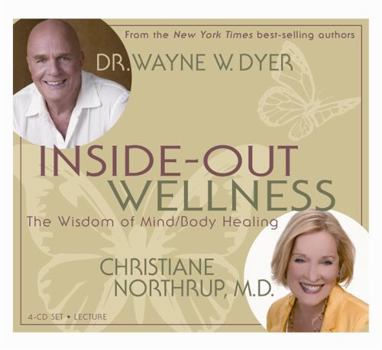 Audio CD Inside-Out Wellness: The Wisdom of Mind/Body Healing Book