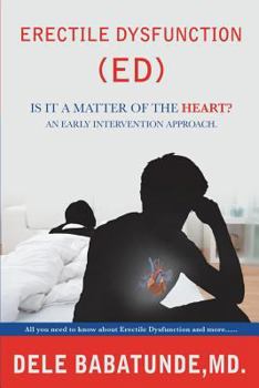 Paperback Erectile Dysfunction (Ed) Is It a Matter of the Heart? an Early Intervention Approach. Book