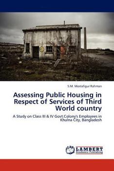 Paperback Assessing Public Housing in Respect of Services of Third World Country Book