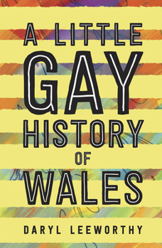 Paperback A Little Gay History of Wales Book