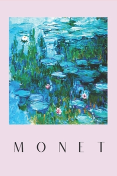Monet: Claude Monet 1840 - 1926 Pianificatore settimanale di ninfee per gli amanti dell'arte Organizza e registra appuntamenti con questo pianificatore. Bel regalo per imprenditori.