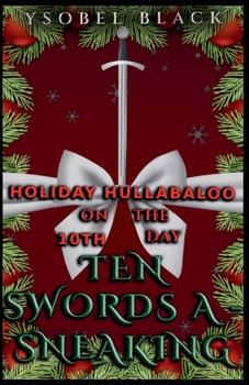 Paperback Ten Swords a-Sneaking Book