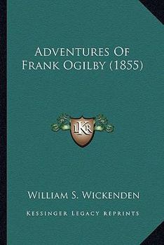 Paperback Adventures Of Frank Ogilby (1855) Book