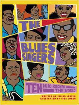 Hardcover The Blues Singers: Ten Who Rocked the World Book