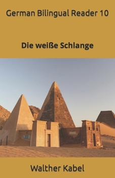 Paperback German Bilingual Reader 10: Die weiße Schlange [German] Book