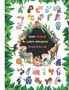Color Animals-Learn Alphabetic: 80 Pages Book For Kids-Children/ Download PDF