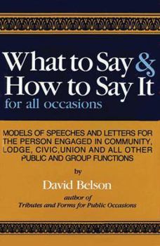 Hardcover What to Say & How to Say It: For All Occasions Book