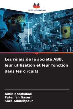 Paperback Les relais de la société ABB, leur utilisation et leur fonction dans les circuits [French] Book