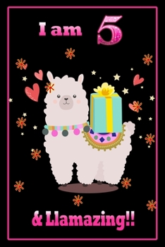 I am 5 & llamazing: 5 Years Old llamazing Journal Notebook for Kids, Birthday llamazing Journal for Girls / 5 Years Old Birthday Gift for Girls!/birthday gift journal 6x9  pages 110