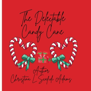 Paperback The Delectable Candy Cane: Poetry Book