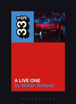 A Live One - Book #109 of the 33⅓