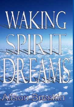 Hardcover Waking Spirit Dreams Book