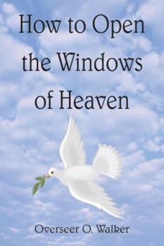 Paperback How to Open the Windows of Heaven Book