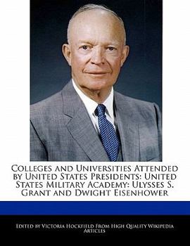 Colleges and Universities Attended by United States Presidents : United States Military Academy