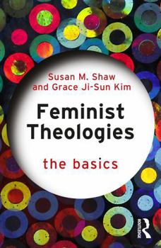 Paperback Feminist Theologies: The Basics Book
