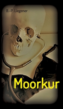 Hardcover Moorkur: Kriminalroman [German] Book