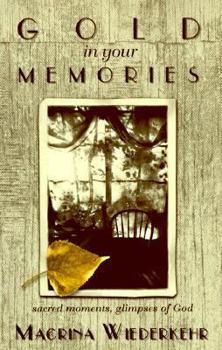 Paperback Gold in Your Memories Book