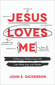 Paperback Jesus Loves Me: Christian Essentials for the Head and the Heart Book