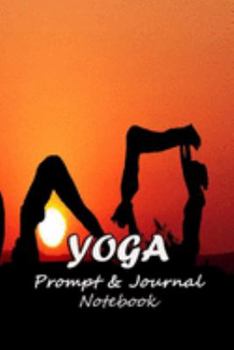 Paperback Yoga Prompt & Journal Notebook: Spark Your Imagination and Positive Thinking Box Prompts with Lined Notes - Sunset Print Book