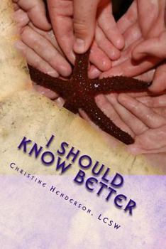 Paperback I Should Know Better: A True Story About An Educated Woman With Triplets And A Teenager Who Succumbed To The Pitfalls Of Domestic Violence Book