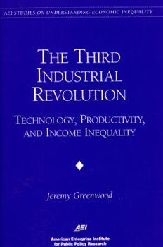 Paperback The Third Industrial Revolution:: Technology, Productivity, and Income Inequality Book