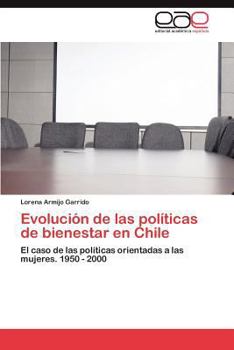 Paperback Evolucion de Las Politicas de Bienestar En Chile [Spanish] Book
