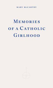 Paperback Fitzcarraldo Editions Memories of a Catholic Girlhood. Book