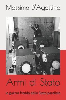 Paperback Armi di Stato: la guerra fredda dello Stato parallelo [Italian] Book