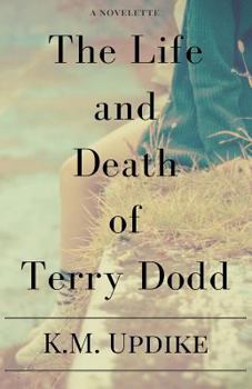 Paperback The Life and Death of Terry Dodd Book