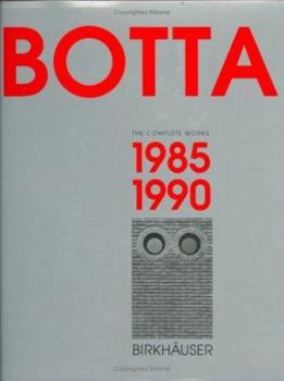 Hardcover Mario Botta - The Complete Works: Volume 2: 1985-1990 Book