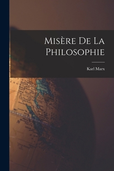 Mis??re de la philosophie by Karl Marx