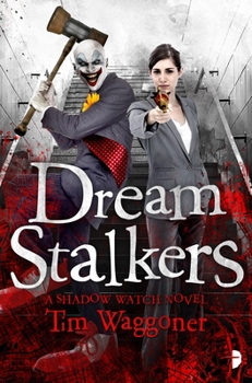 Dream Stalkers - Book #2 of the Shadow Watch