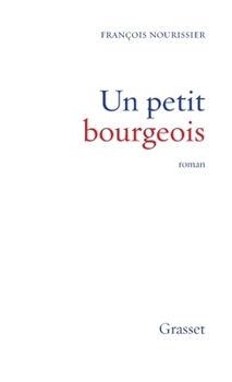 Paperback Un Petit Bourgeois [French] Book