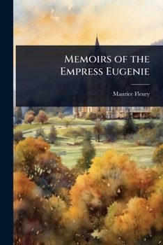 Paperback Memoirs of the Empress Eugenie Book