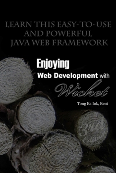 Paperback Enjoying Web Development with Wicket (3rd edition) Book